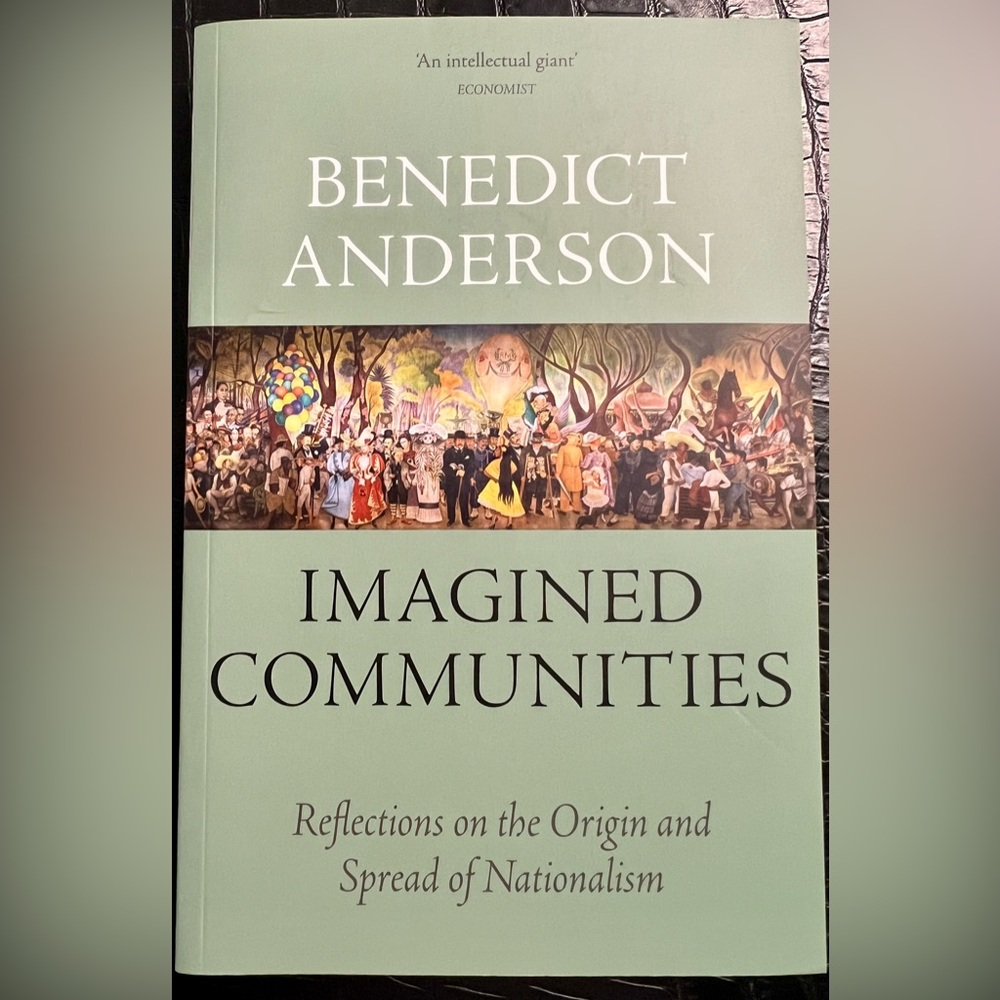 Imagined Communities by Benedict Anderson